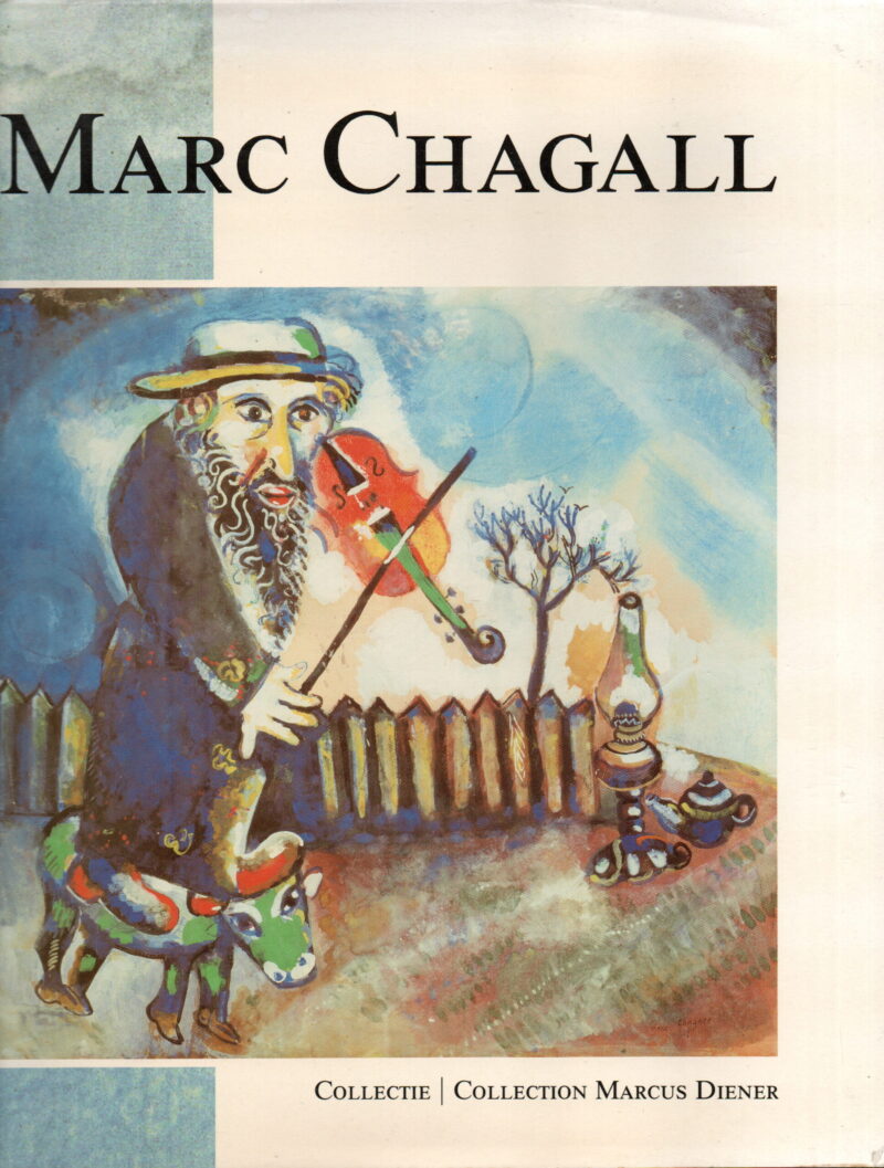 Marc Chagall - De Collectie Marcus Diener -