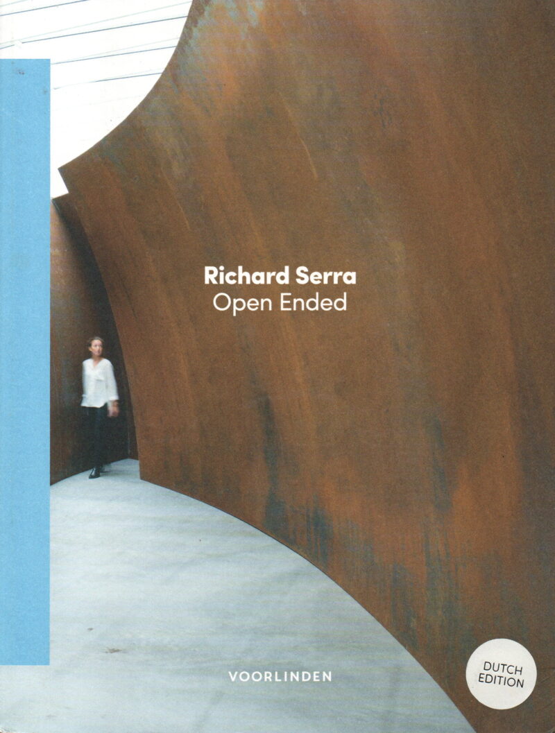 Richard Serra - Open Ended -