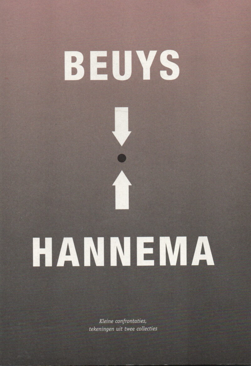 Beuys >< Hannema - Kleine confrontaties, tekeningen uit twee collecties -