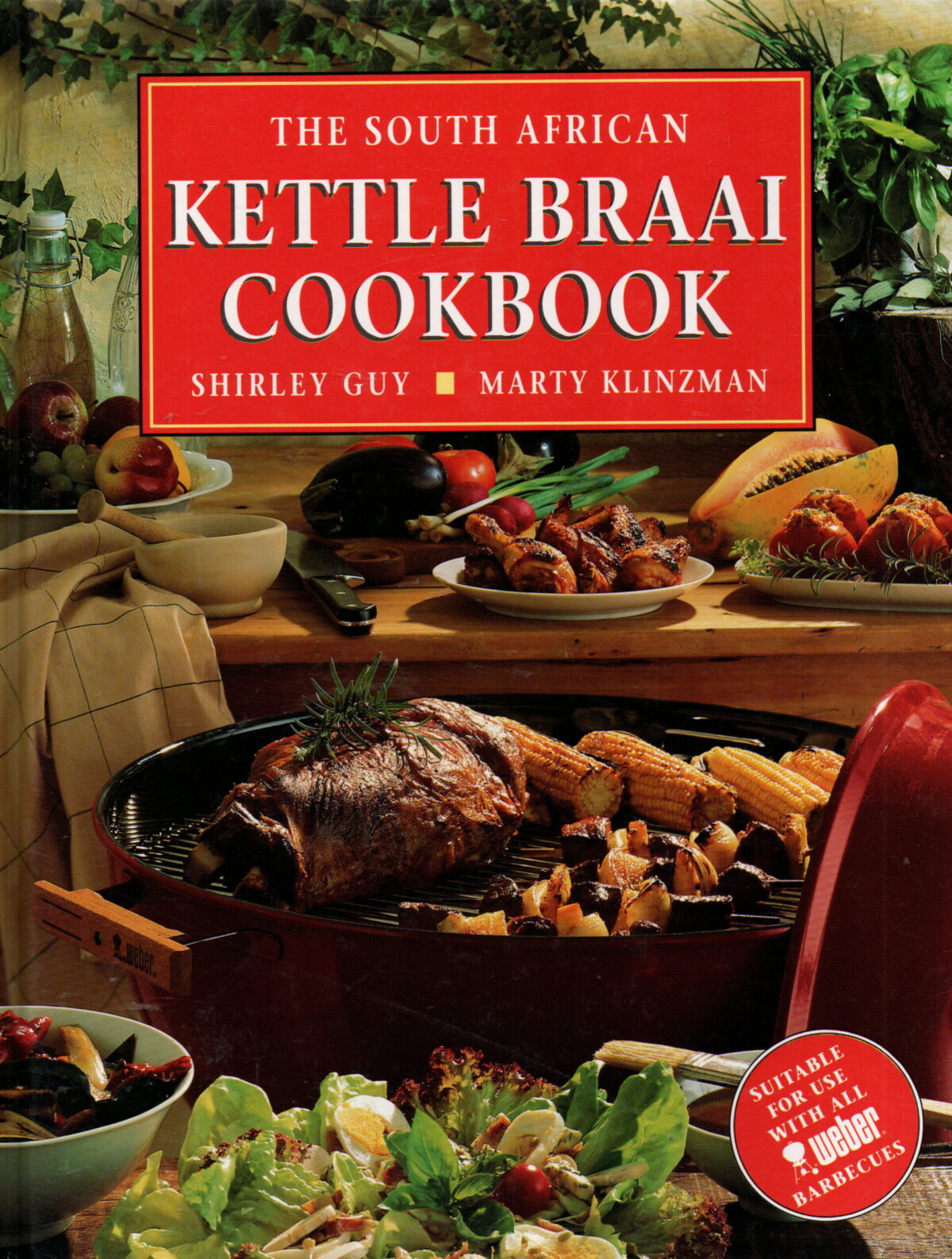 The South African Kettle Braai Cookbook