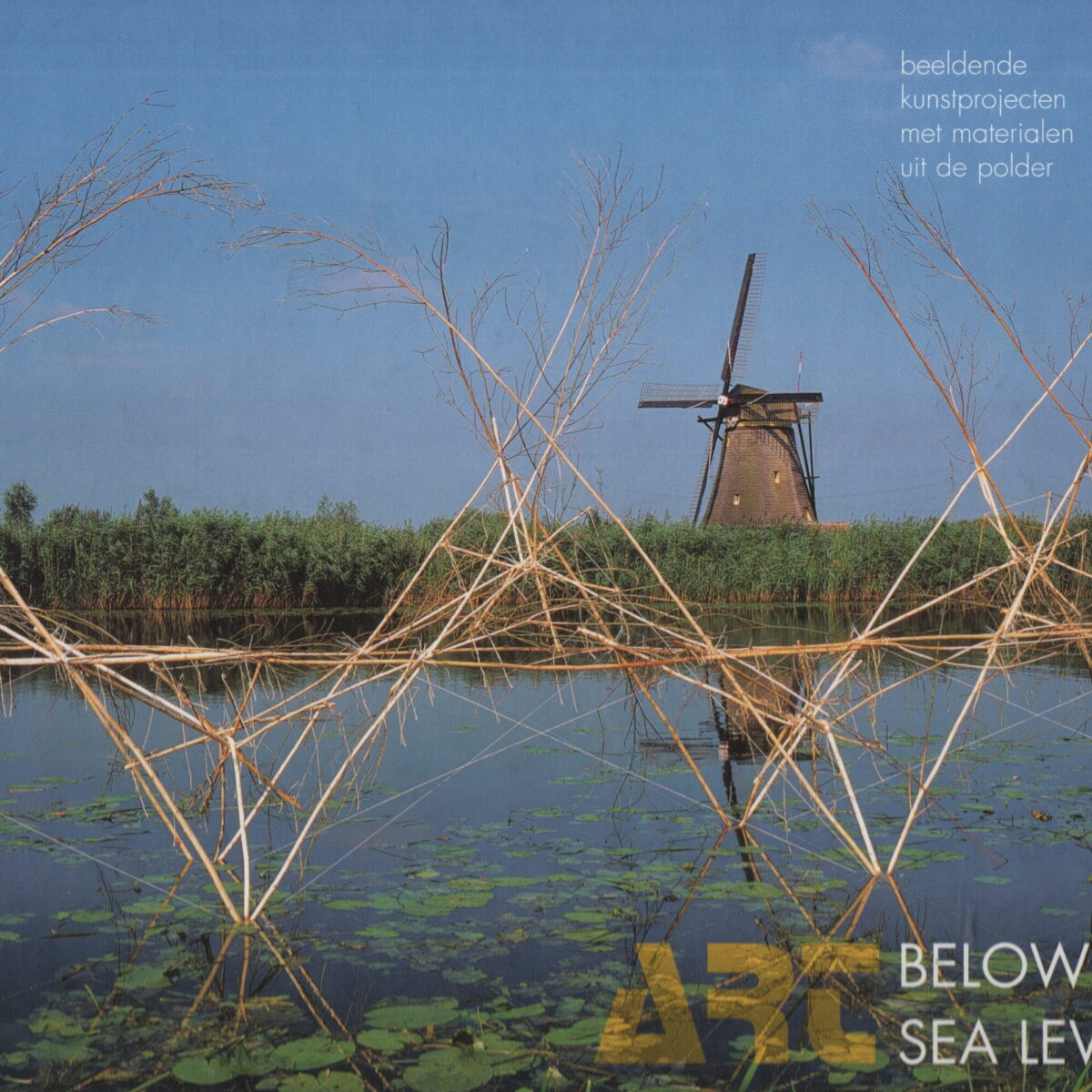 Art below sea level - beeldende kunstprojecten met materialen uit de polder -