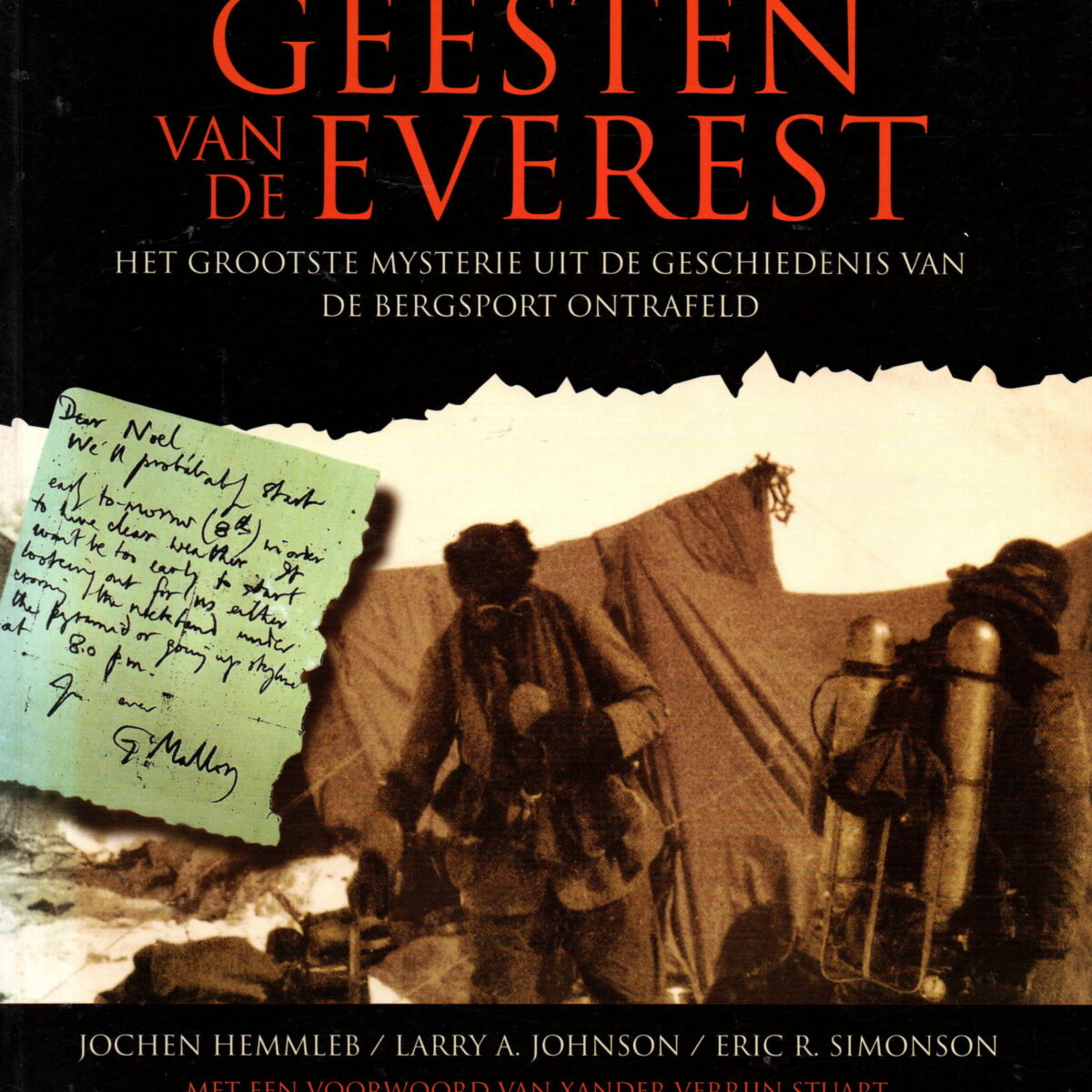 Geesten van de Everest - Het grootste mysterie uit de geschiedenis van de bergsport ontrafeld -
