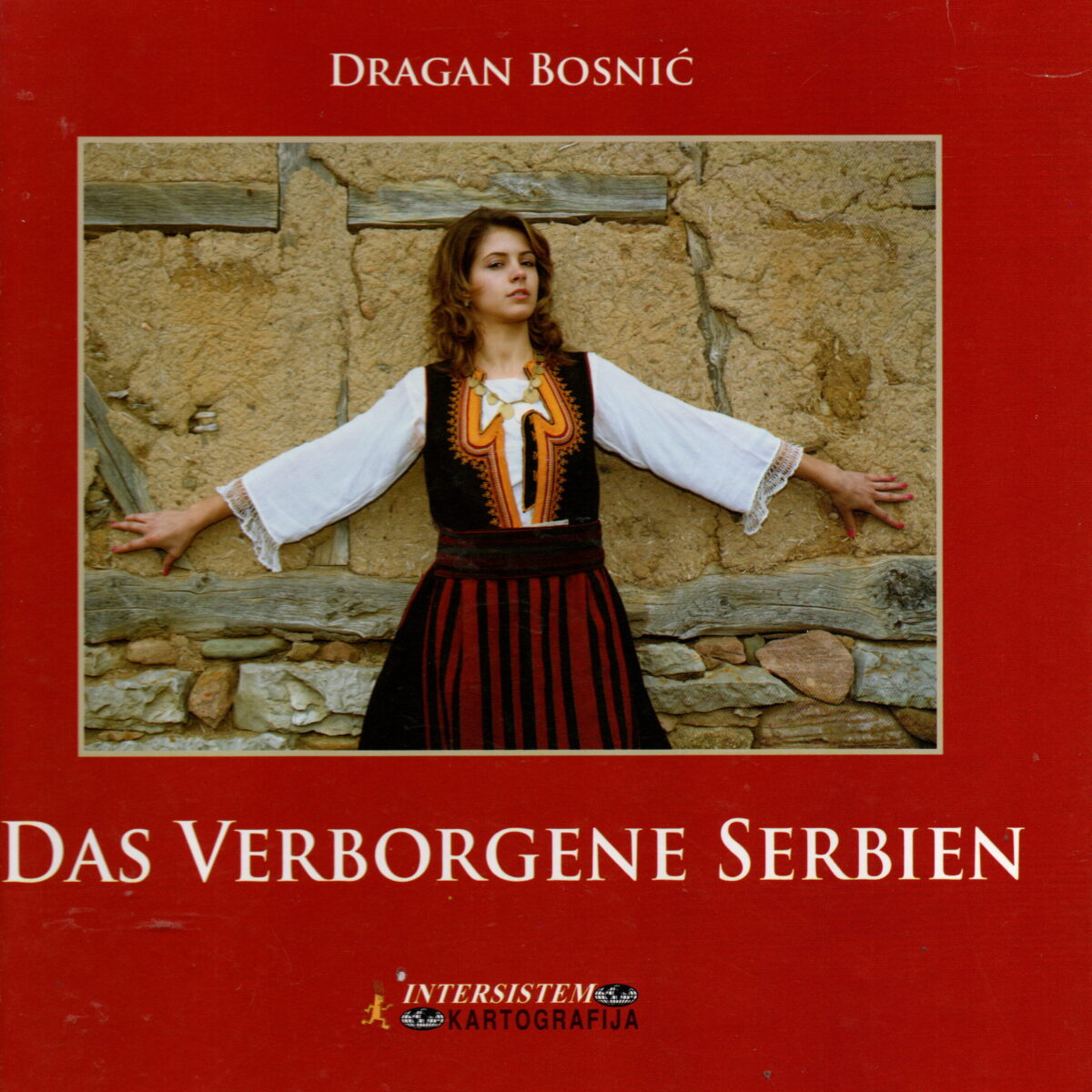 Das Verborgene Serbien