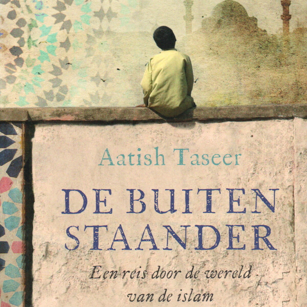 De buitenstaander - Een reis door de wereld van de islam -