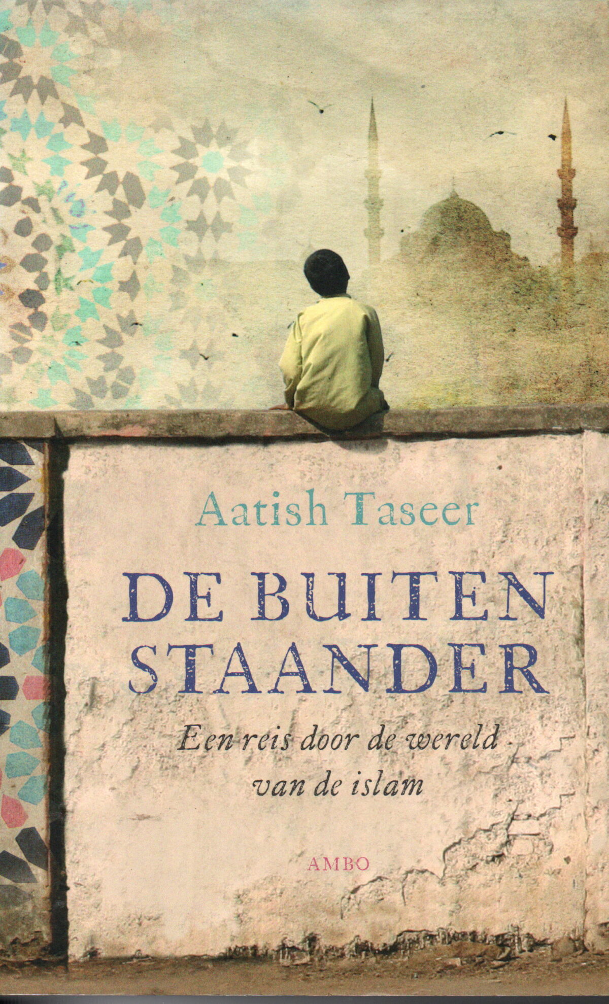 De buitenstaander - Een reis door de wereld van de islam -