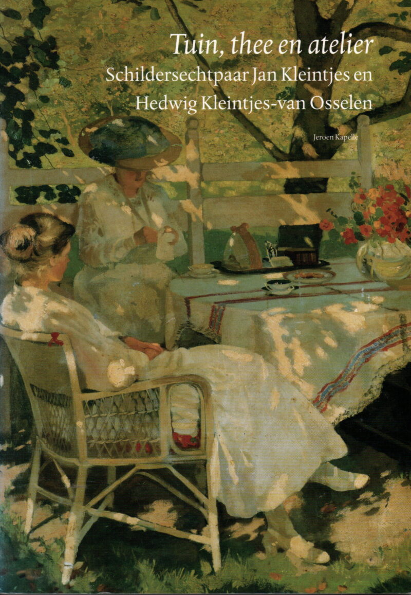 Tuin, thee en atelier - Schildersechtpaar Jan Kleintjes en Hedwig Kleintjes-van Osselen -