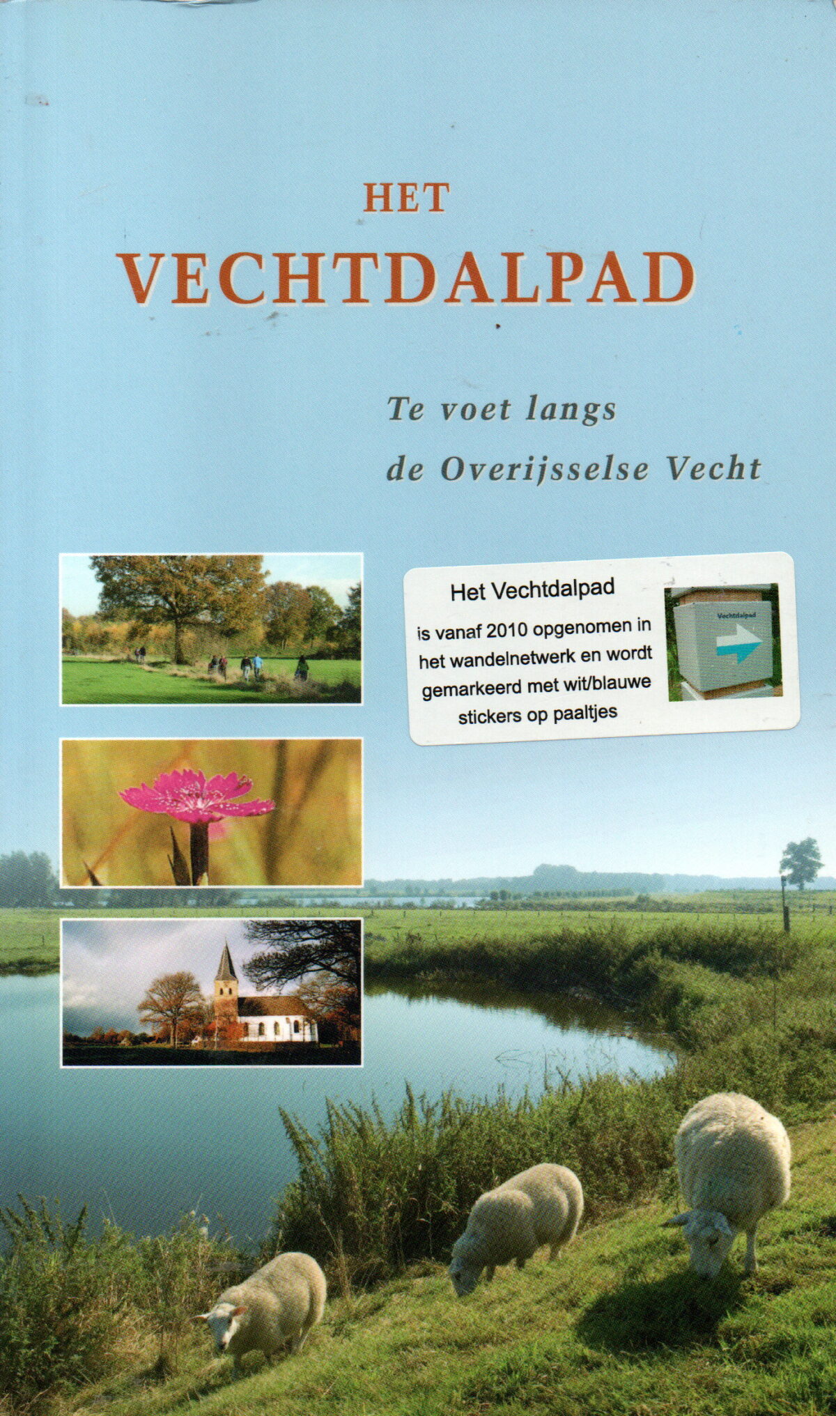 Het Vechtdalpad - Te voet langs de Overijsselse Vecht -