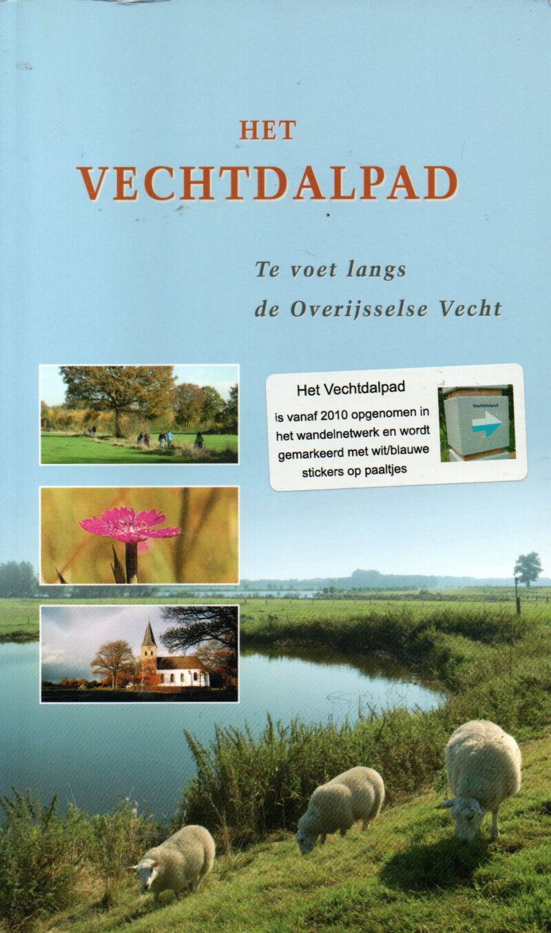 Het Vechtdalpad - Te voet langs de Overijsselse Vecht -