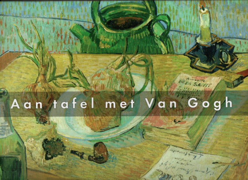 Aan tafel met Van Gogh