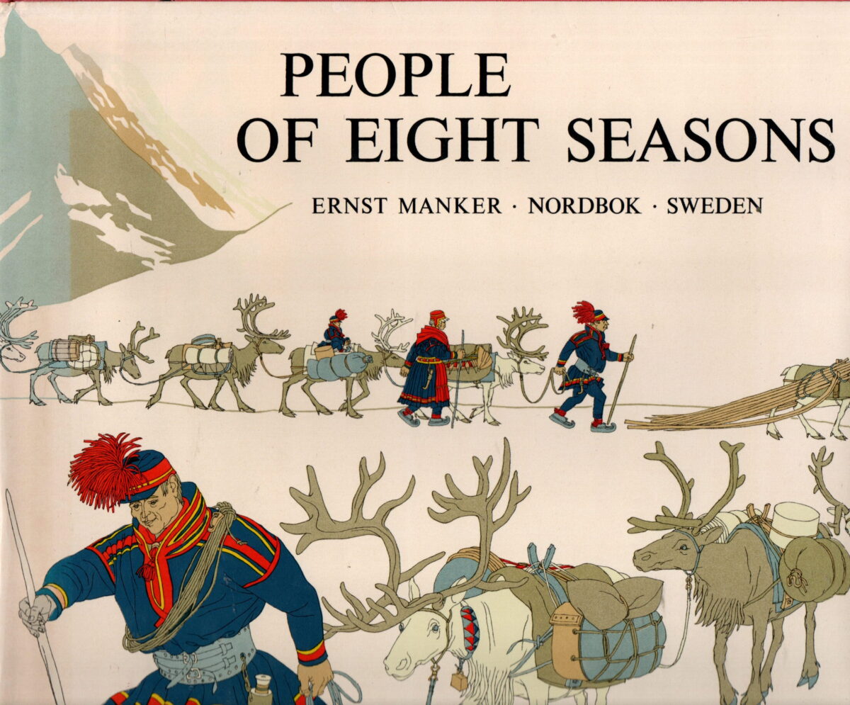 People of Eight Seasons - The Story of the Lapps -