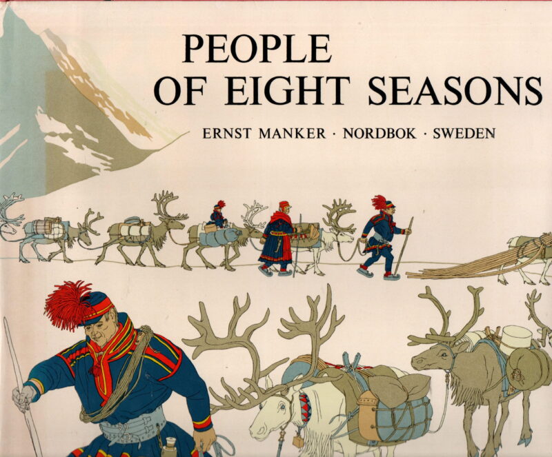 People of Eight Seasons - The Story of the Lapps -