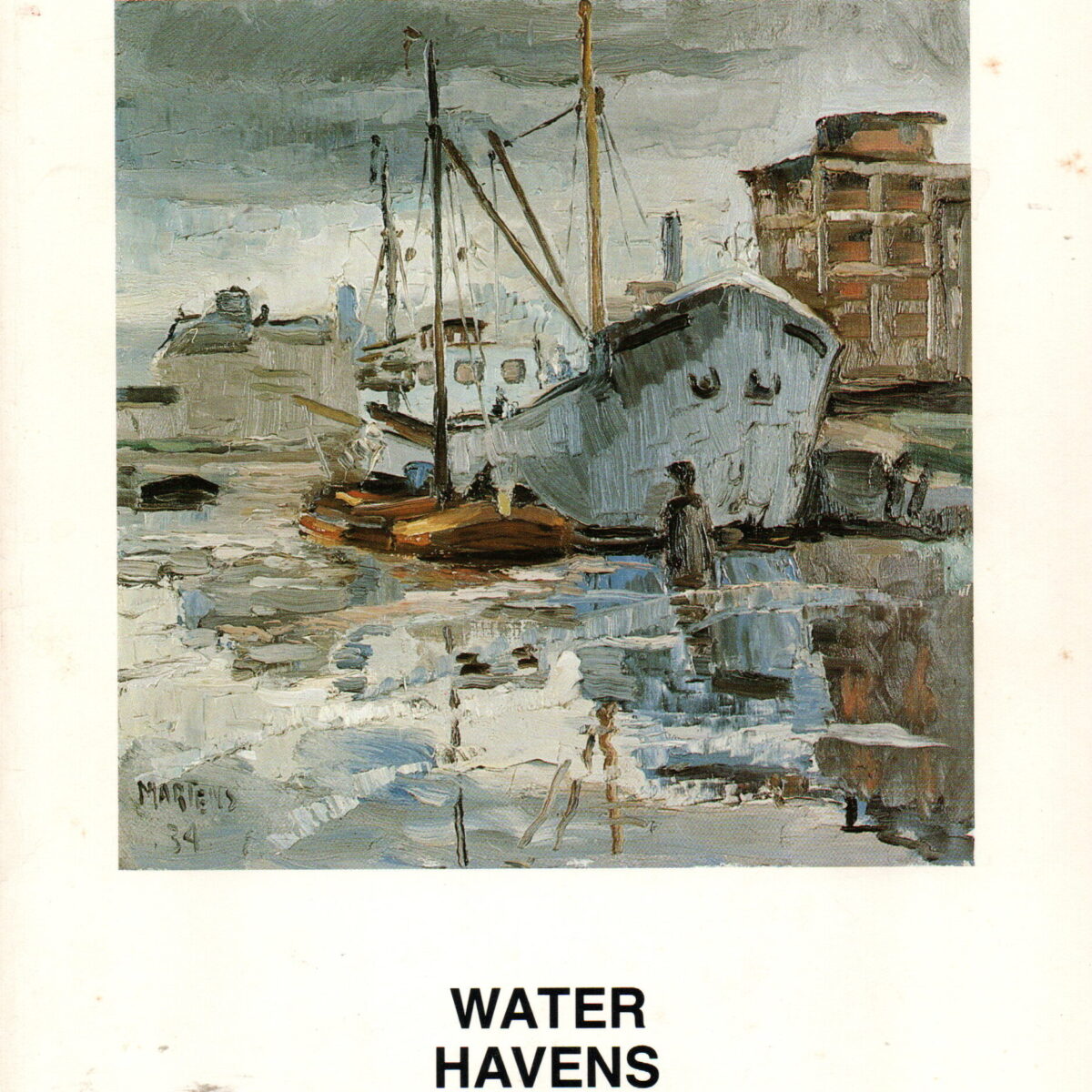 George Martens 1894-1979 - Water Havens Schepen -