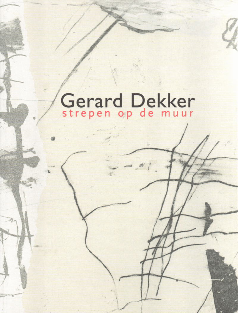 Gerard Dekker - Strepen op de muur - schilderijen - tekeningen - grafiek -