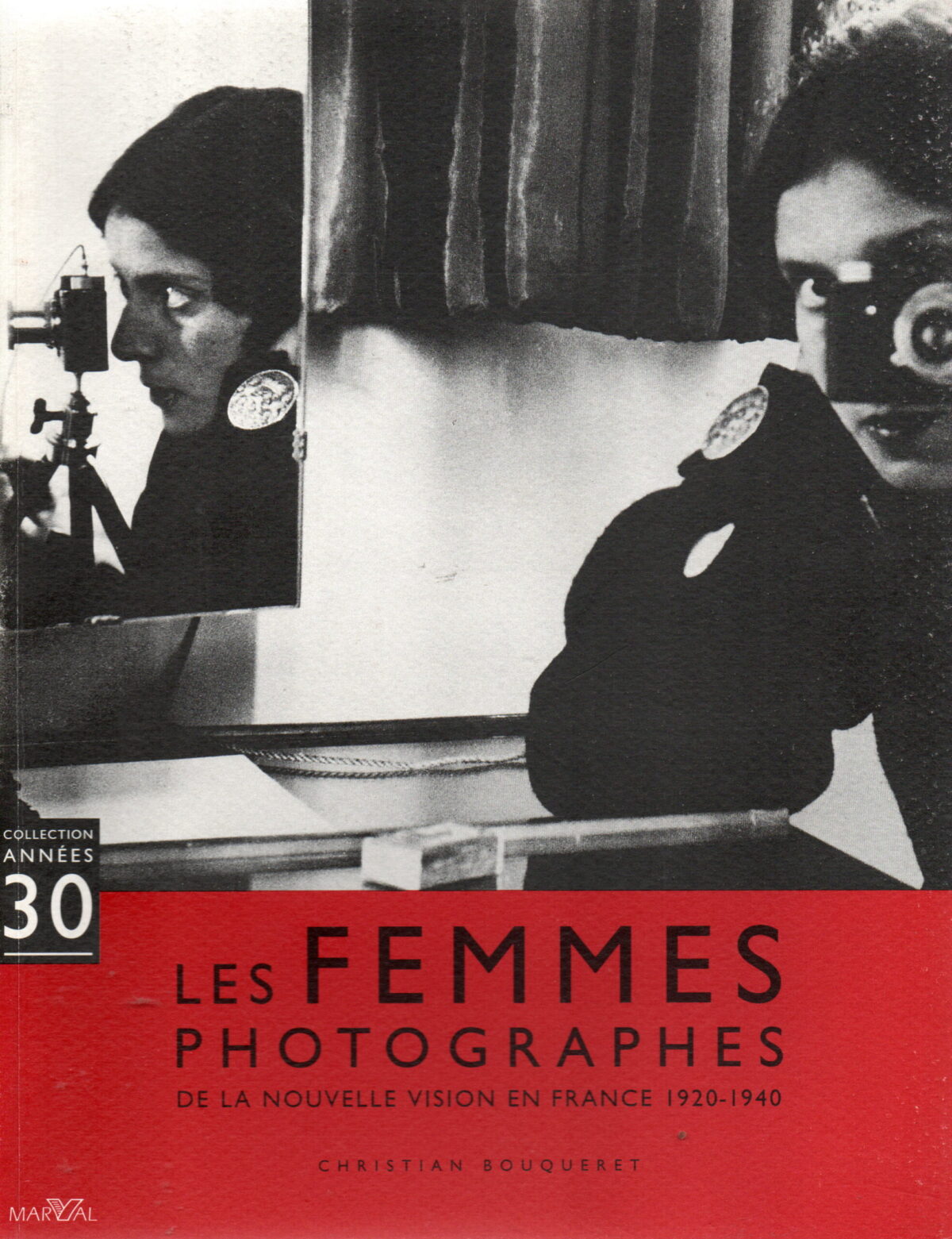 Les Femmes Photographes - de la nouvelle vision en France 1920-1940 -