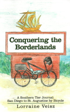 Conquering the Borderlands - A Southern Tier Journal: San Diego to St. Augustine by Bicycle -