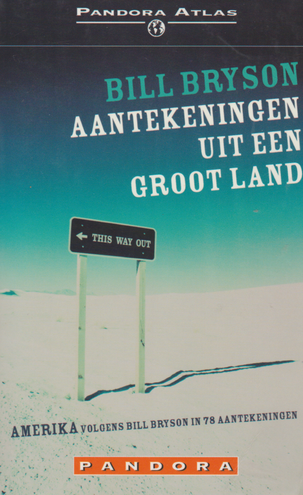 Aantekeningen uit een groot land - Amerika volgens Bill Bryson in 78 aantekeningen -