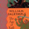 The Age of Kali - Indian Travels and Encounters -
