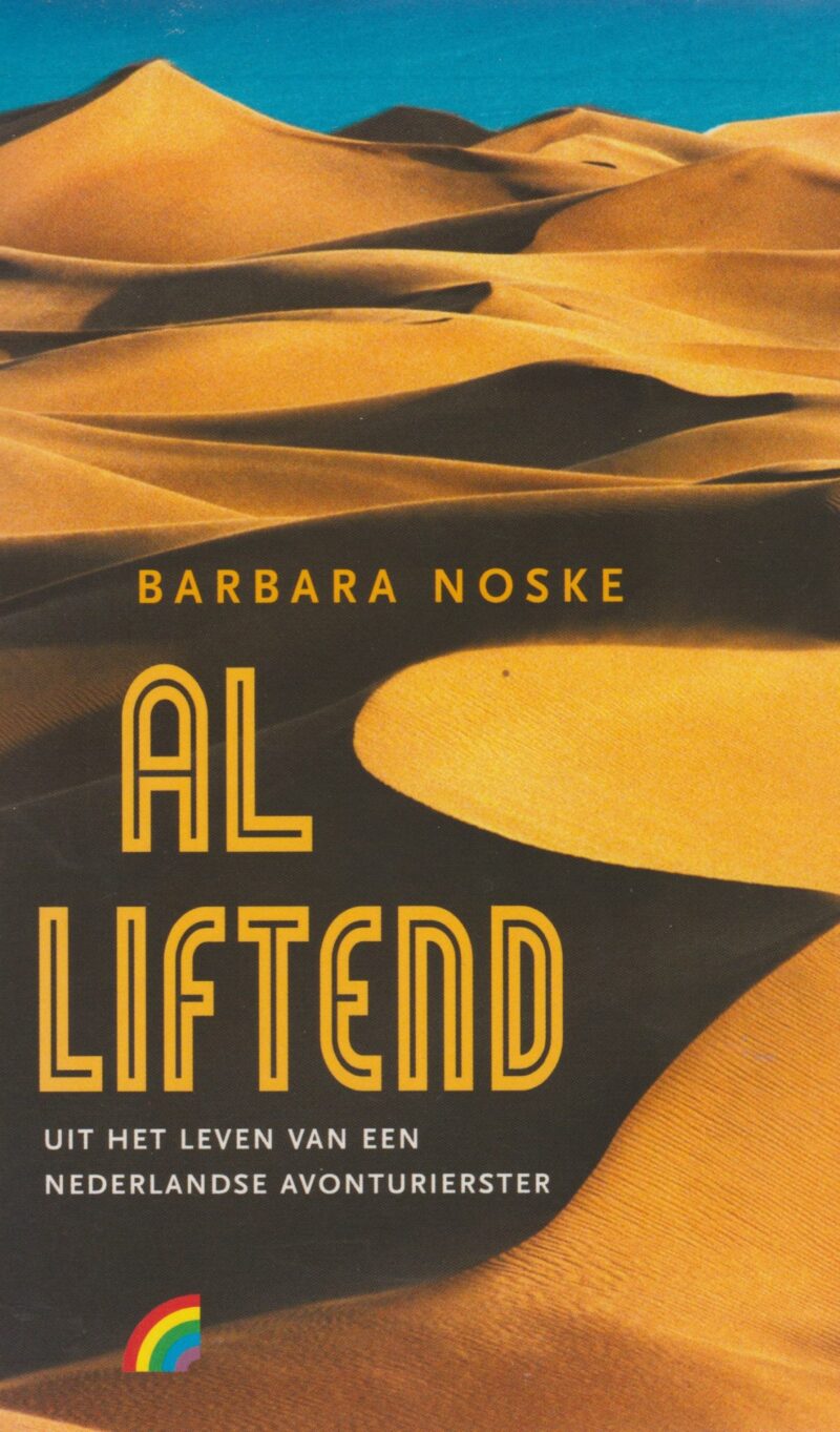 Al liftend – uit het leven van een Nederlandse avonturierster –