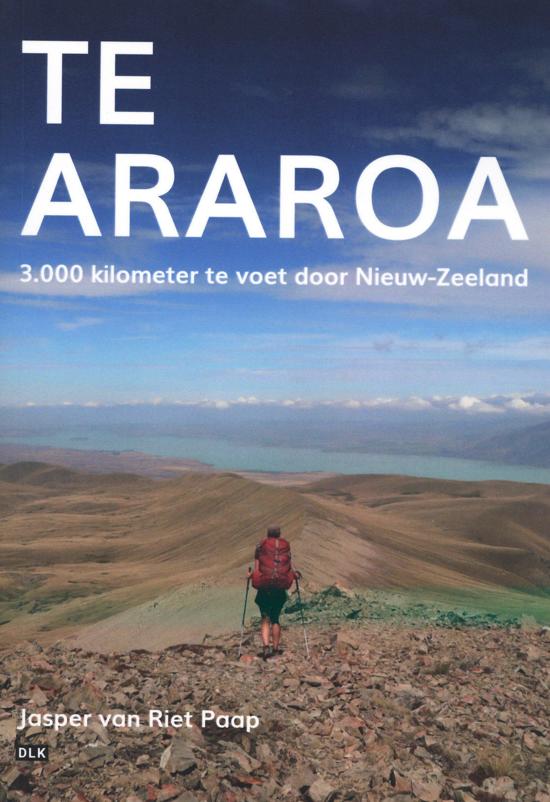 Te Araroa - 3000 kilometer te voet door Nieuw-Zeeland -