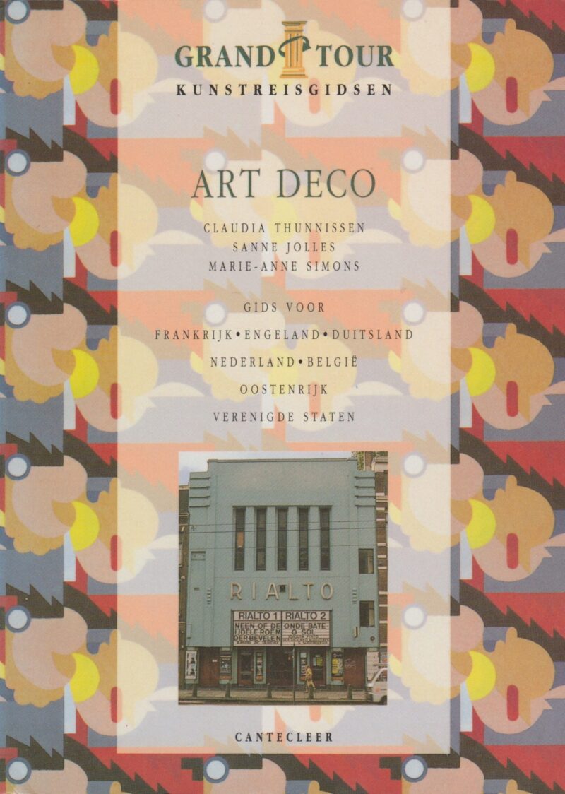 Art Deco - Gids voor Frankrijk, Engeland, Duitsland, Nederland, België, Oostenrijk, Verenigde Staten -