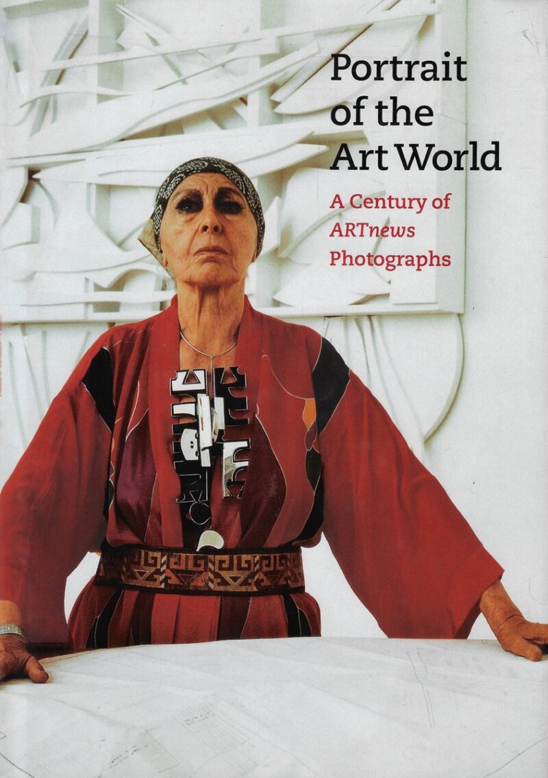 Portrait of the Art World - A Century of ARTnews Photographs -