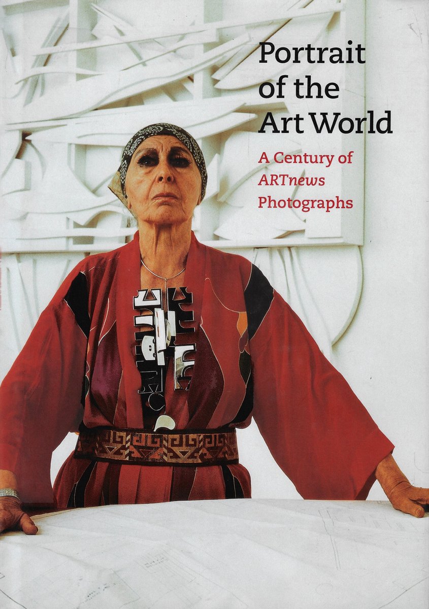 Portrait of the Art World - A Century of ARTnews Photographs -