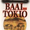 Baai van Tokio - Tien stormachtige dagen in 1853 -