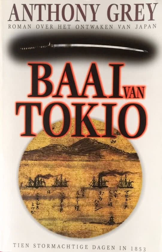 Baai van Tokio - Tien stormachtige dagen in 1853 -