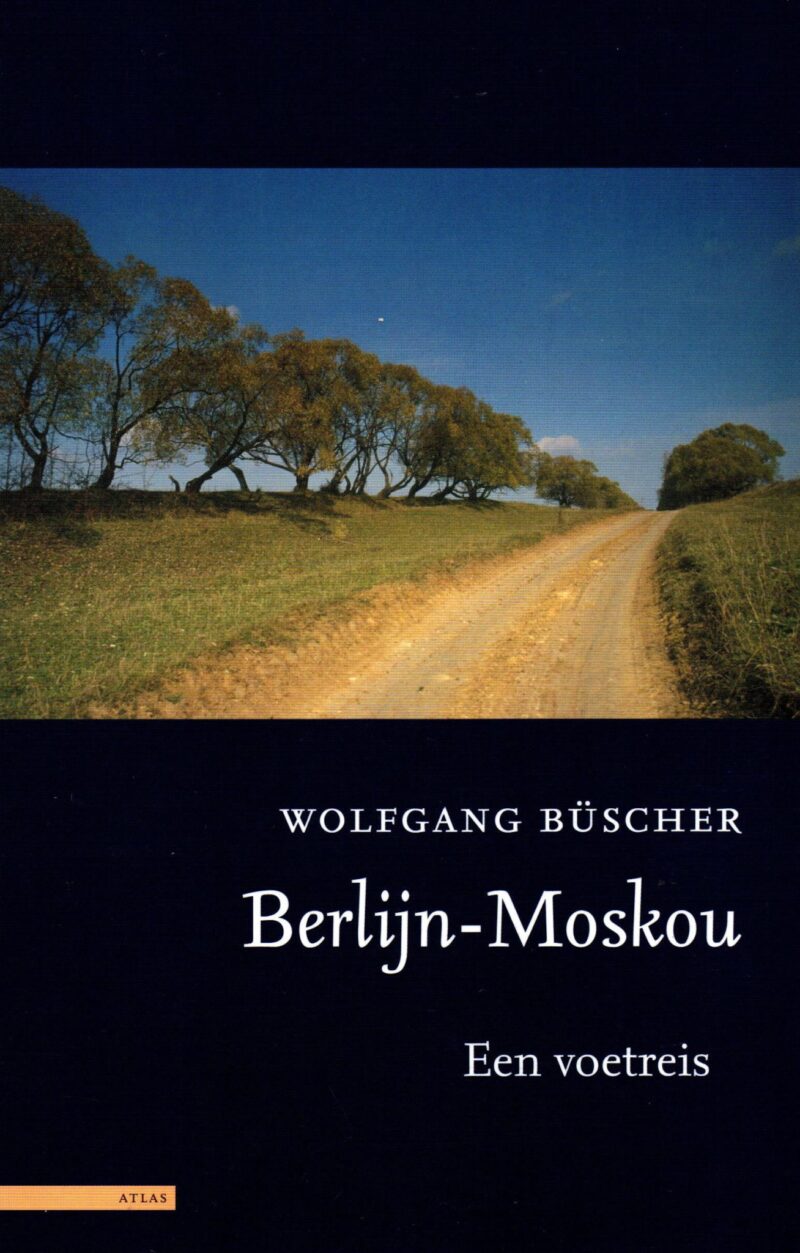 Berlijn-Moskou - Een voetreis -