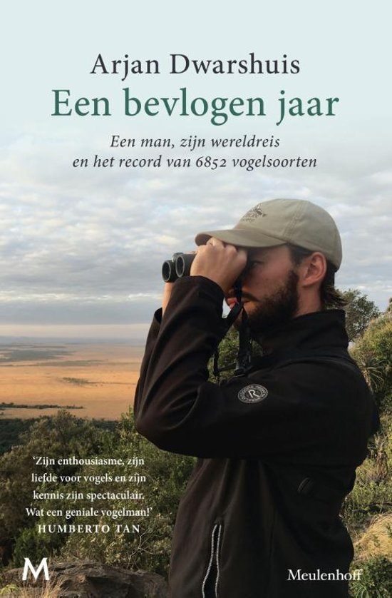 Een bevlogen jaar - Een man, zijn wereldreis en het record van 6852 vogelsoorten -