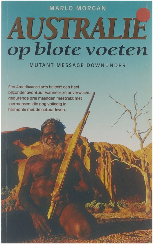 Australië op blote voeten - Mutant message downunder -