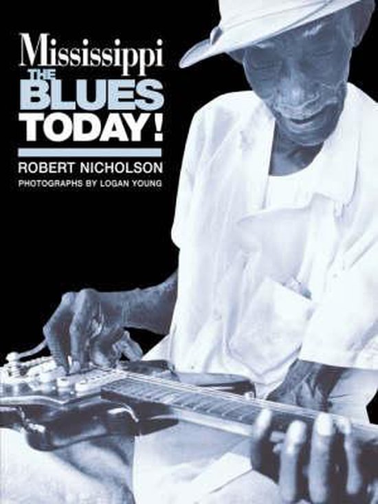 Mississippi - The Blues Today! -