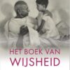 Het boek van Wijsheid - 11 levenslessen van mijn grootvader -