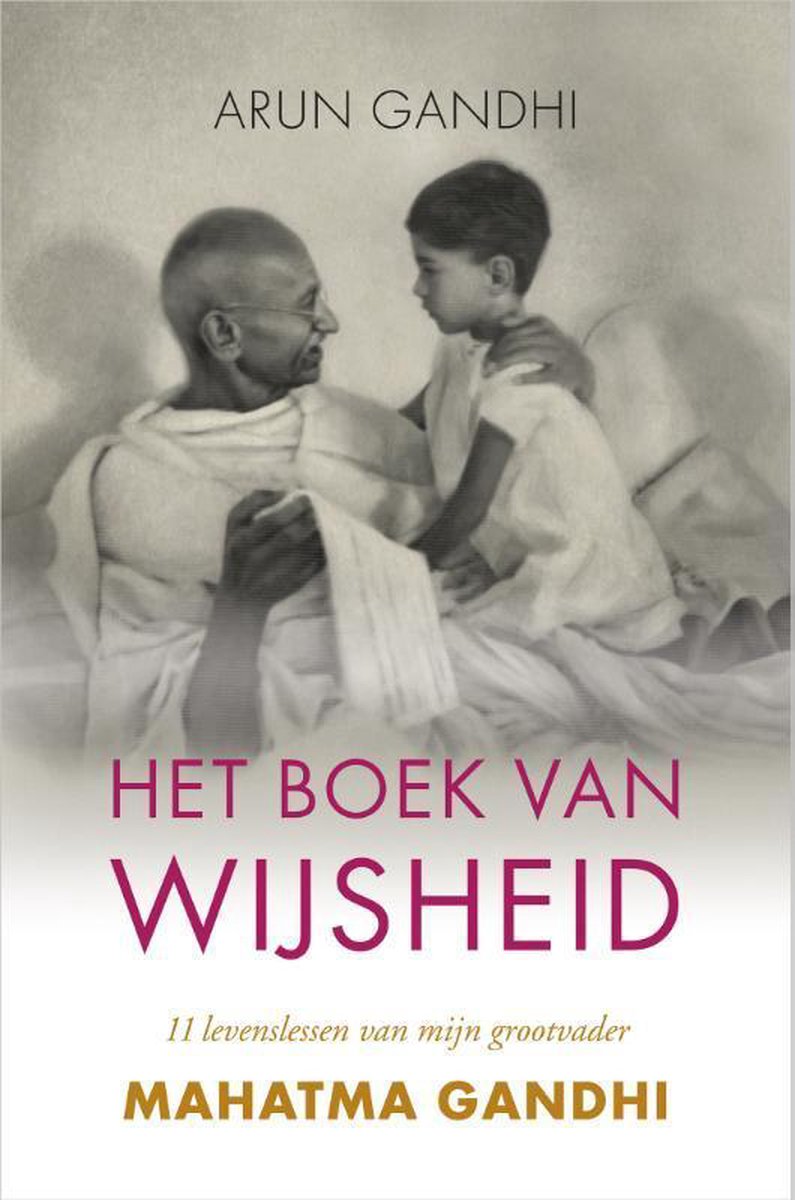 Het boek van Wijsheid - 11 levenslessen van mijn grootvader -