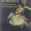 Reiziger in breinen - Herinneringen van een hersenonderzoeker -