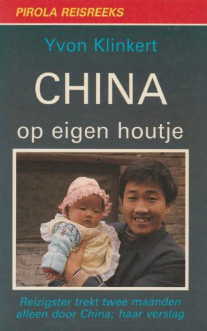 China op eigen houtje - Reizigster trekt twee maanden alleen door China; haar verslag -