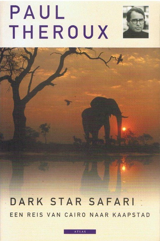 Dark Star Safari - Een reis van Cairo naar Kaapstad -