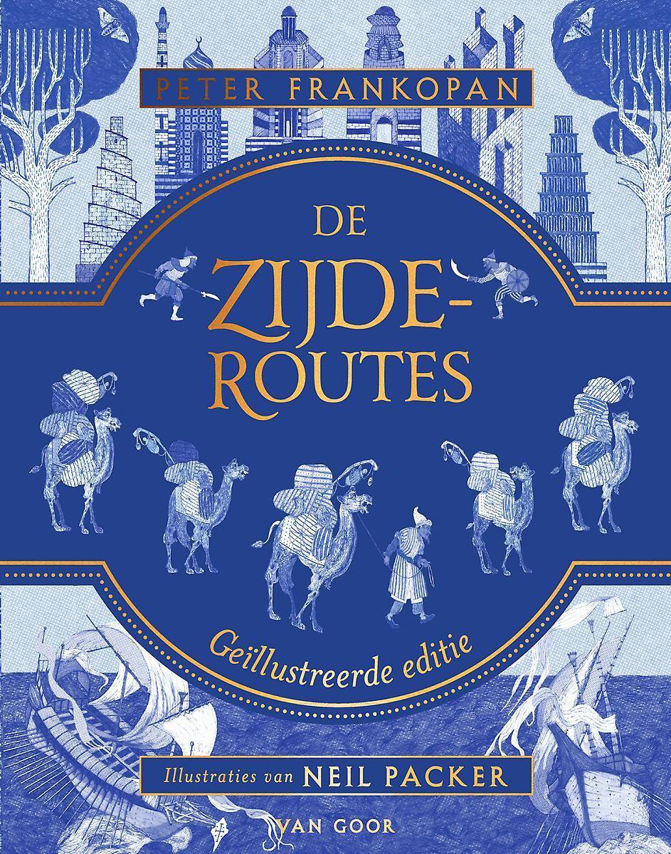 De zijderoutes (geïllustreerde editie)