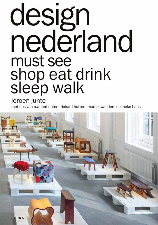design nederland - must see shop eat drink sleep walk -