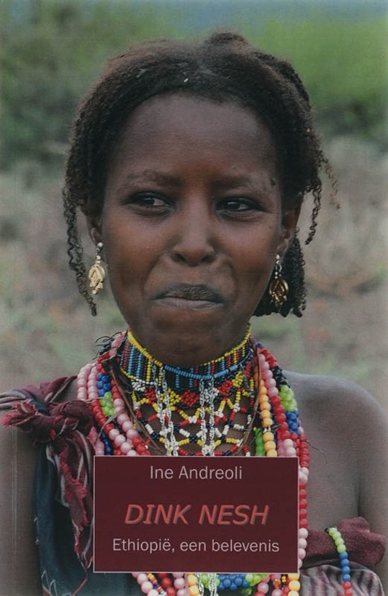 Dink Nesh - Ethiopië, een belevenis -