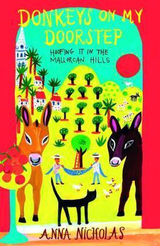 Donkeys on my doorstep - Hoofing in the Mallorcan hills -