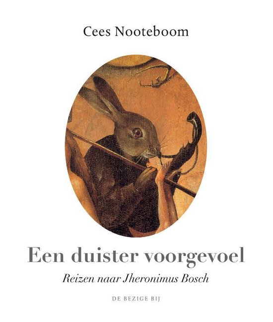 Een duister voorgevoel - Reizen naar Jheronimus Bosch -
