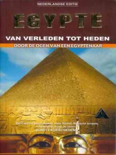 Egypte - Van verleden tot heden - Door de ogen van een Egyptenaar -