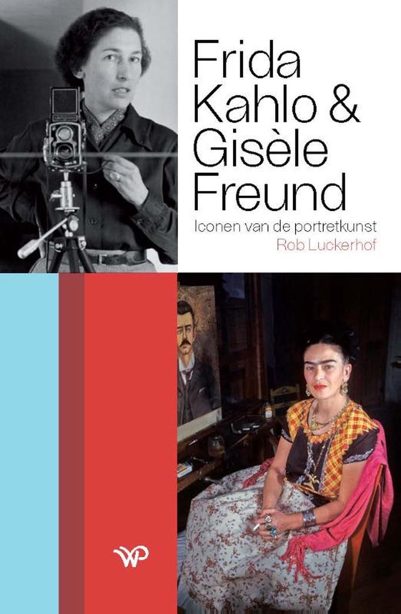 Frida Kahlo & Gisèle Freund - Iconen van de portretkunst -