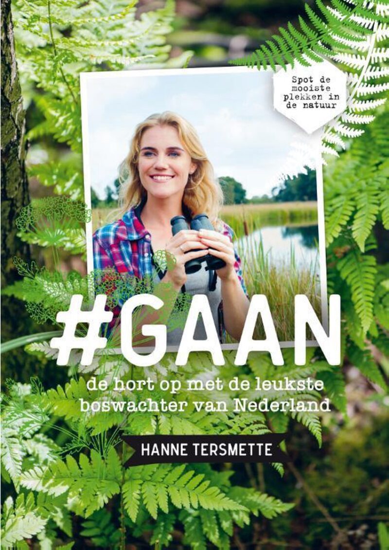 # Gaan - de hort op met de leukste boswachter van Nederland - Spot de mooiste plekken in de natuur -
