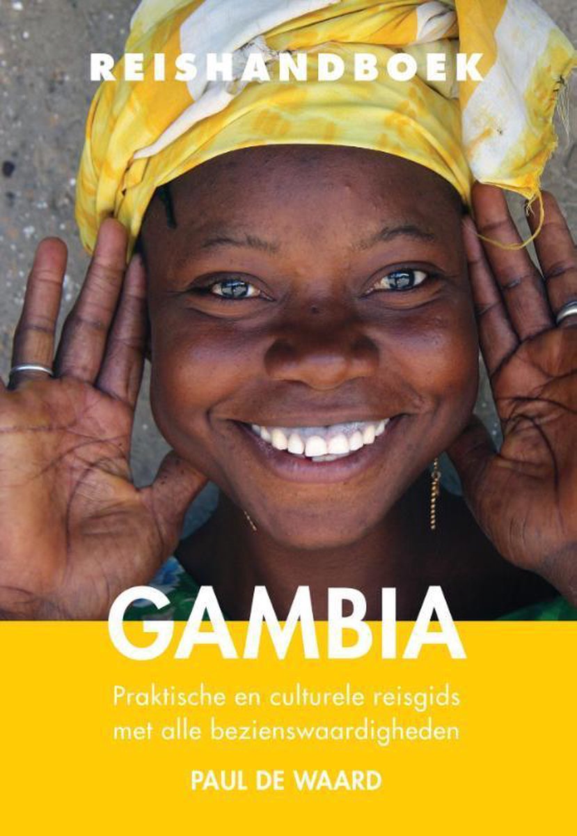 Reishandboek Gambia - Praktische en culturele reisgids met alle bezienswaardigheden -
