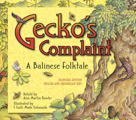 Gecko's complaint - A Balinese Folktale -