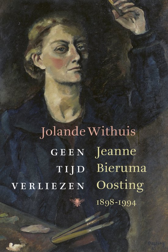Geen tijd verliezen - Jeanne Bieruma Oosting 1989-1994 -