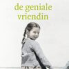de geniale vriendin - de Napolitaanse romans 1 - Kinderjaren, puberteit -