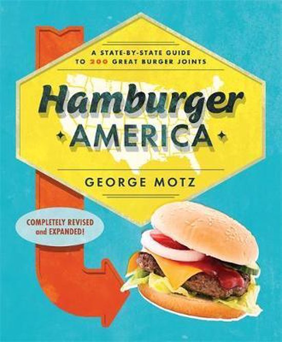 Hamburger * America * - A state-by-state guide to 200 great burger joints -